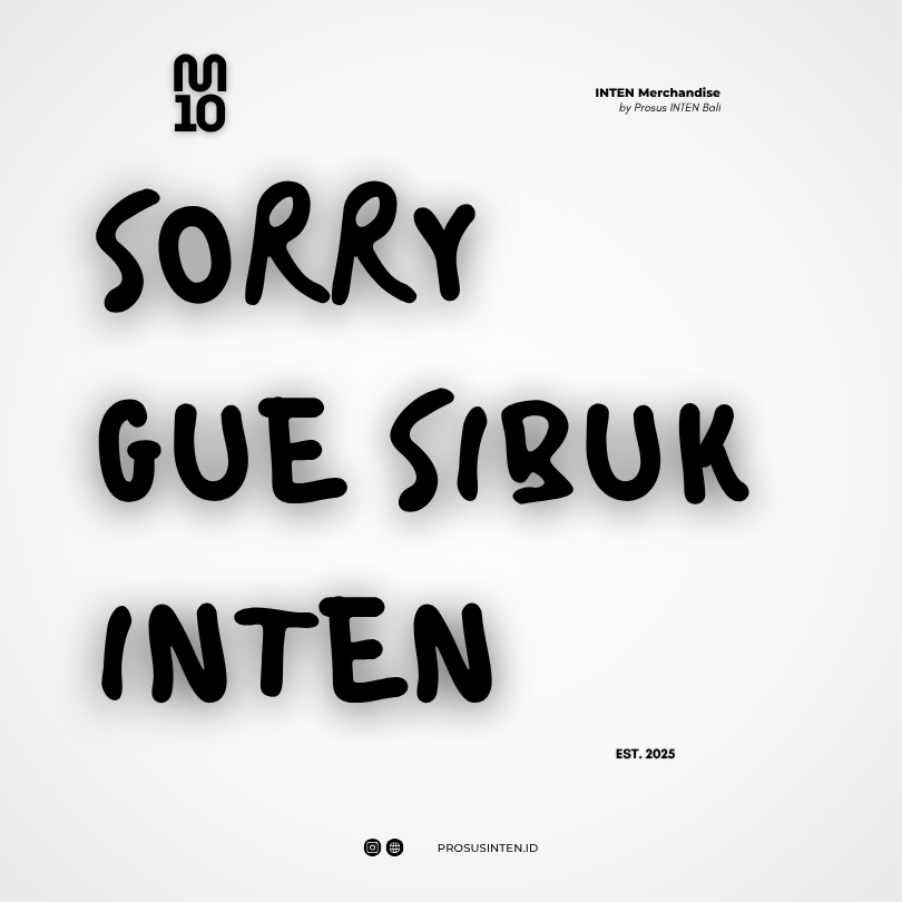 Batch 3 - Sorry, Gue Sibuk INTEN!